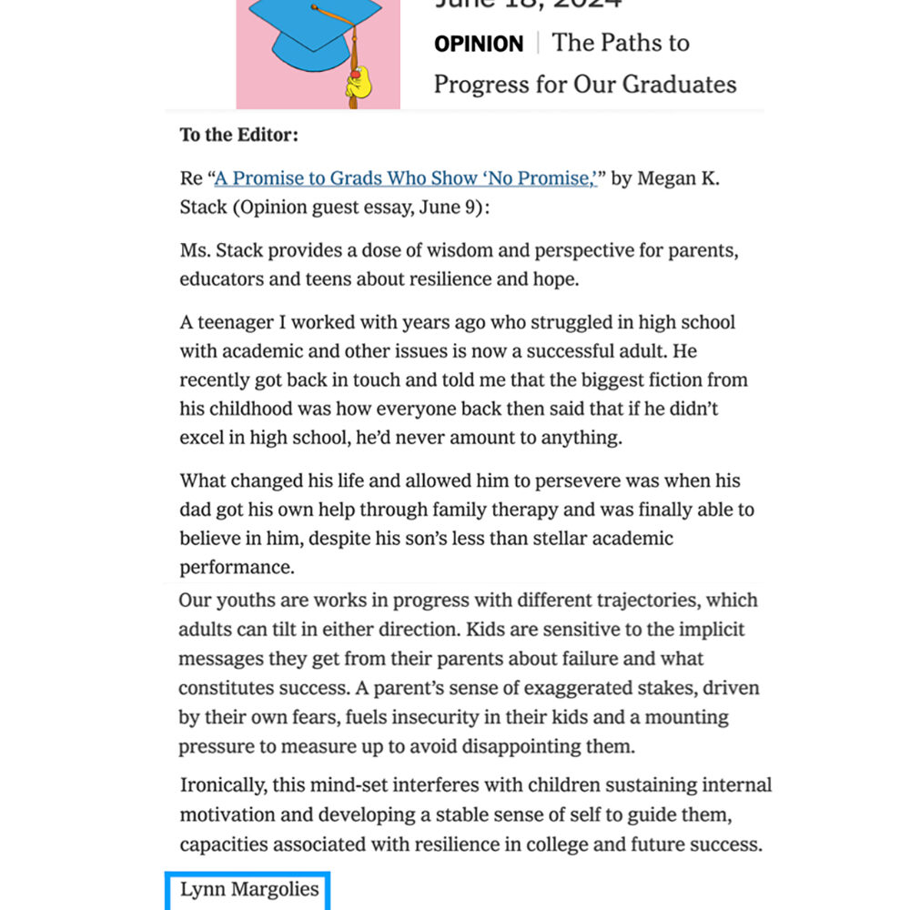 Dr. Lynn Margolies writes about resilience and parental influence on teenagers' success in a New York Times opinion piece.